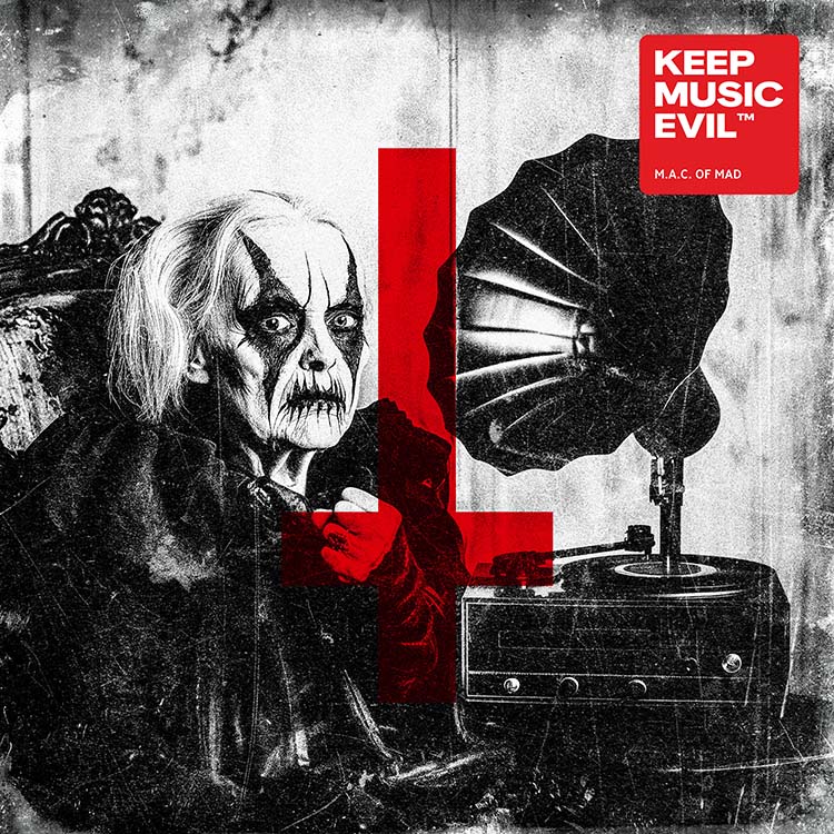 M.A.C. OF MAD - KEEP MUSIC EVIL cover